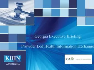 Georgia Executive Briefing Provider Led Health Information Exchange