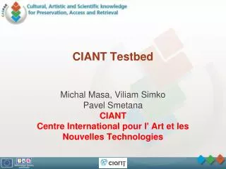 CIANT Testbed