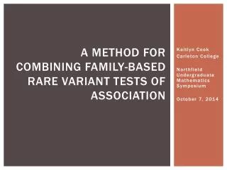 A method for combining family-based rare variant tests of association