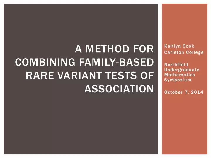 a method for combining family based rare variant tests of association