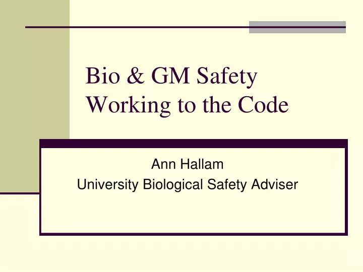 bio gm safety working to the code