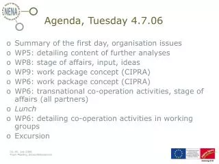 Agenda, Tuesday 4.7.06