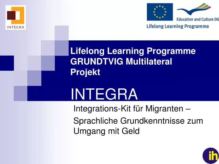 lifelong learning programme grundtvig multilateral projekt integra