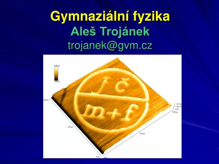 gymnazi ln fyzika ale troj nek trojanek @ gvm cz