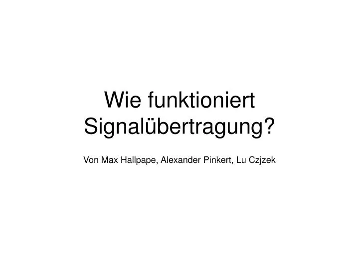 wie funktioniert signal bertragung