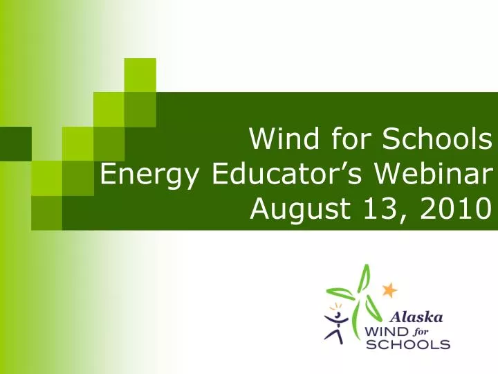 wind for schools energy educator s webinar august 13 2010