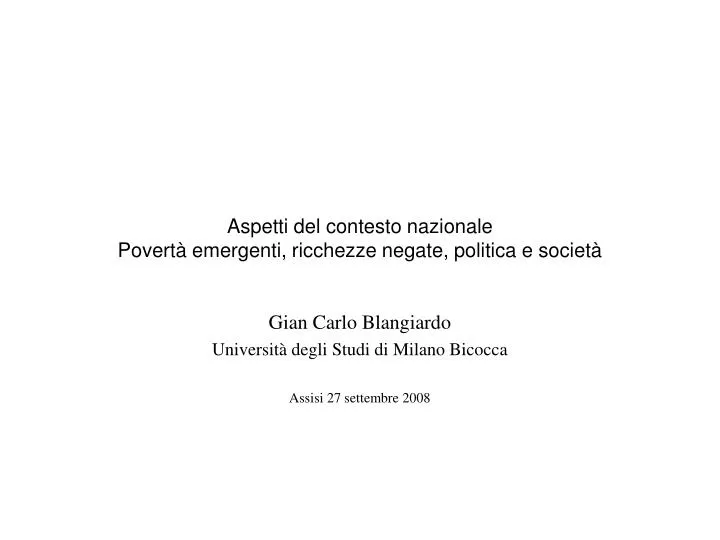 aspetti del contesto nazionale povert emergenti ricchezze negate politica e societ