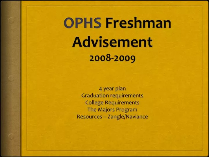 ophs freshman advisement 2008 2009