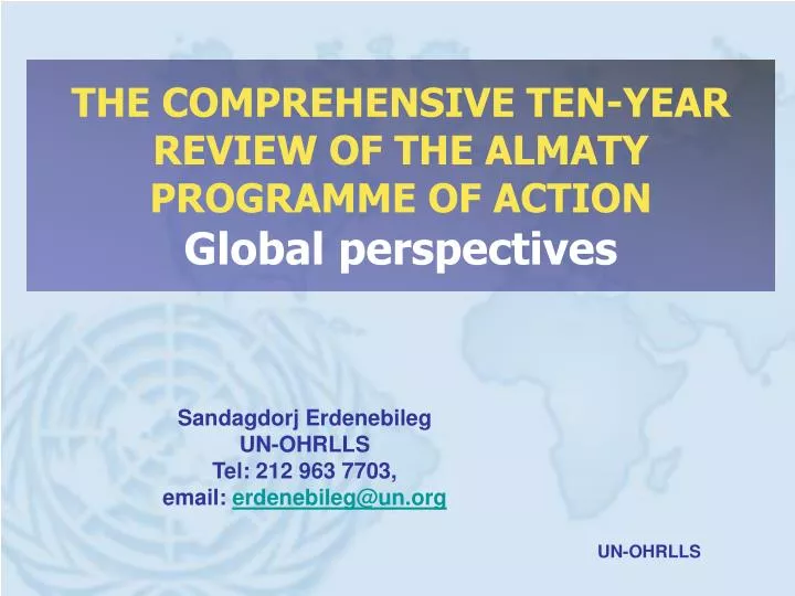 the comprehensive ten year review of the almaty programme of action global perspectives