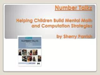 Number Talks Helping Children Build Mental Math and Computation Strategies by Sherry Parrish