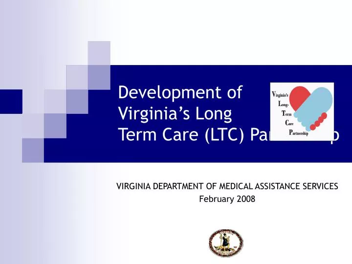development of virginia s long term care ltc partnership