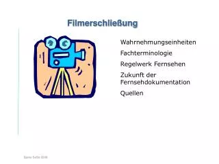 filmerschlie ung