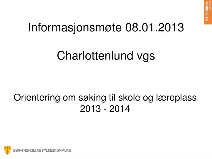 informasjonsm te 08 01 2013 charlottenlund vgs