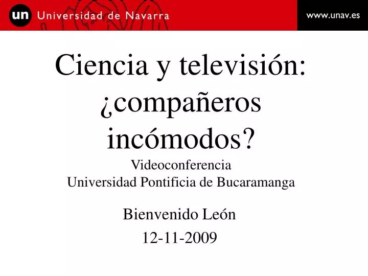 ciencia y televisi n compa eros inc modos videoconferencia universidad pontificia de bucaramanga