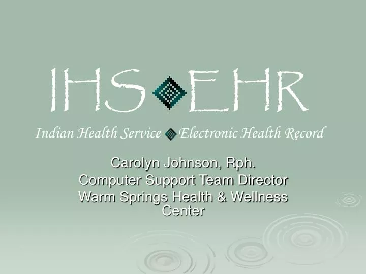 carolyn johnson rph computer support team director warm springs health wellness center