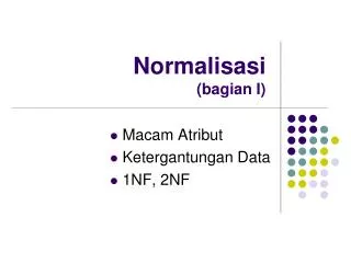 normalisasi bagian i