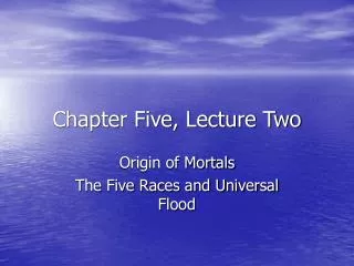Chapter Five, Lecture Two