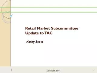 Retail Market Subcommittee Update to TAC