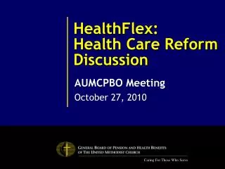 HealthFlex: Health Care Reform Discussion