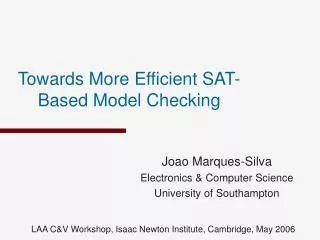 Towards More Efficient SAT-Based Model Checking