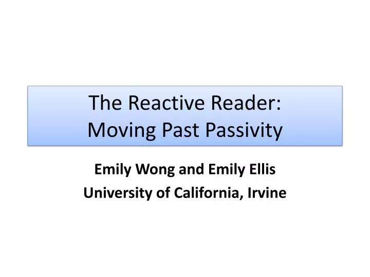 the reactive reader moving past passivity