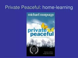 Private Peaceful : home-learning