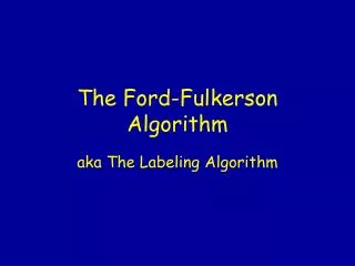 The Ford-Fulkerson Algorithm