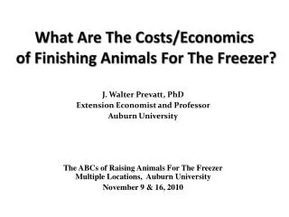 What Are The Costs/Economics of Finishing Animals For The Freezer?