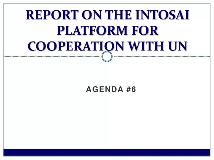 report on the intosai platform for cooperation with un