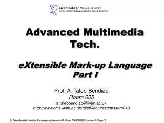 Advanced Multimedia Tech. eXtensible Mark-up Language Part I