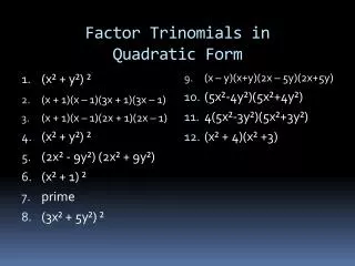 Factor Trinomials in Quadratic Form