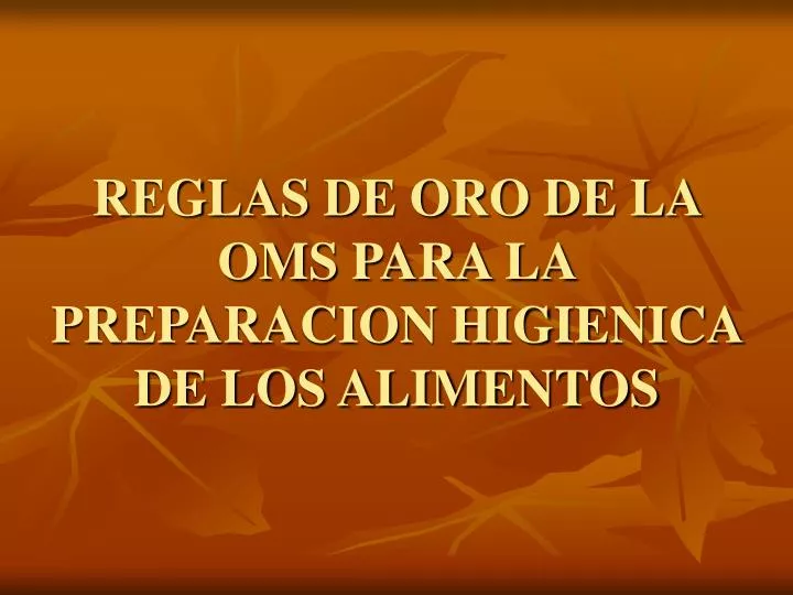 reglas de oro de la oms para la preparacion higienica de los alimentos