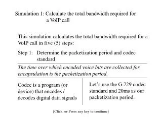 Simulation 1: Calculate the total bandwidth required for a VoIP call