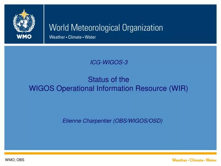 icg wigos 3 status of the wigos operational information resource wir