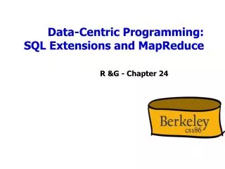 Data-Centric Programming: SQL Extensions and MapReduce