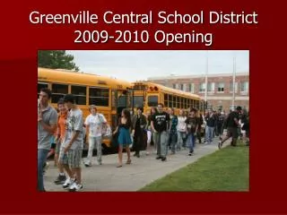 Greenville Central School District 2009-2010 Opening