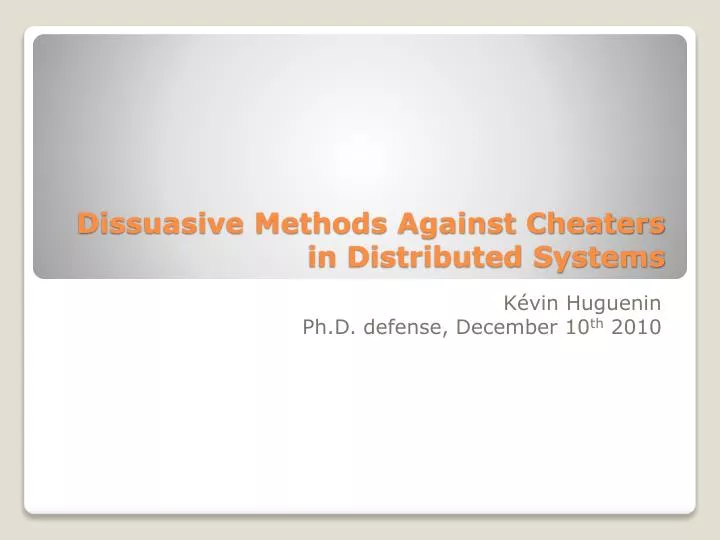 dissuasive methods against cheaters in distributed systems