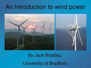 An Introduction to wind power