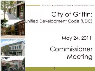 City of Griffin: Unified Development Code (UDC) Commissioner Meeting