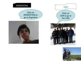 Click on ARGENTINA to go to Argentina