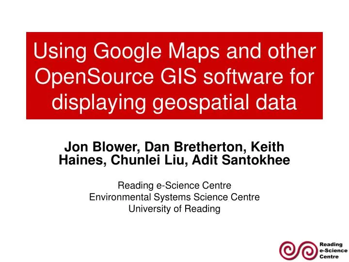 using google maps and other opensource gis software for displaying geospatial data