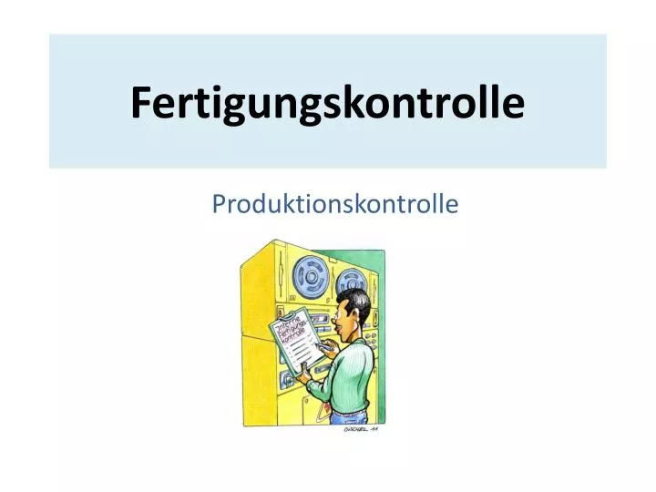 fertigungskontrolle