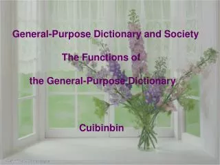 General-Purpose Dictionary and Society The Functions of