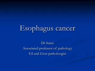 Esophagus cancer
