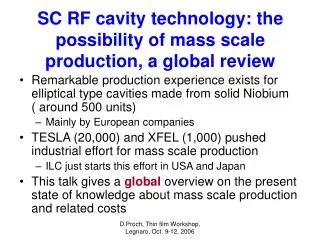 SC RF cavity technology: the possibility of mass scale production, a global review