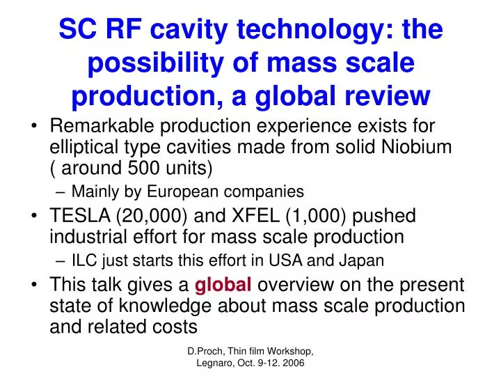 sc rf cavity technology the possibility of mass scale production a global review