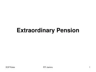 Extraordinary Pension