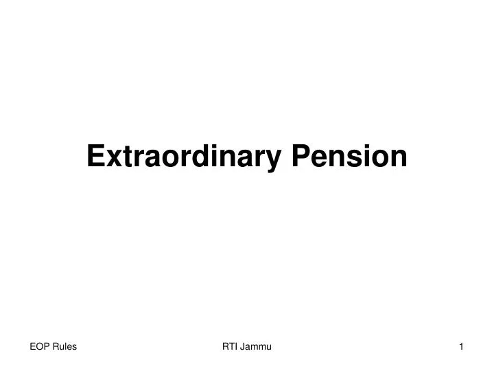 extraordinary pension