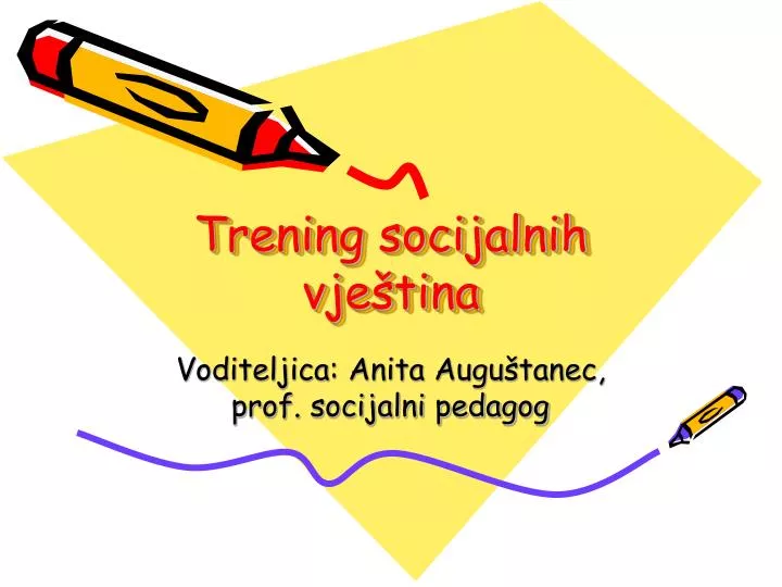 trening socijalnih vje tina