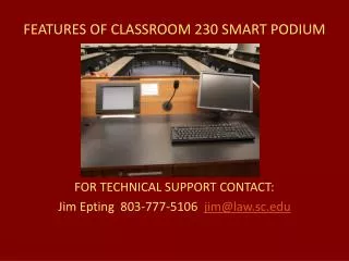FEATURES OF CLASSROOM 230 SMART PODIUM